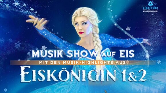 EISKÖNIGIN 1 & 2 - Die Musik-Show auf Eis