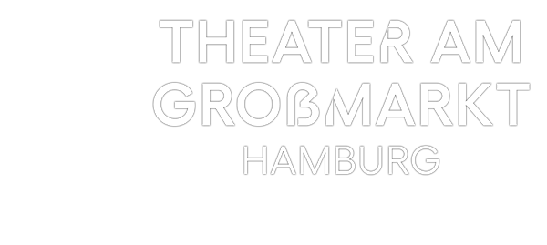 THEATER am Großmarkt Hamburg